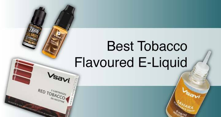 Mixture of the Best Tobacco Flavoured E-Liquids and Cartridges