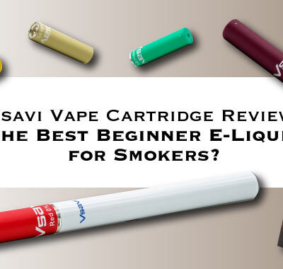Vsavi Vape Cartridge Review: the Best Beginner E-Liquid for Smokers?